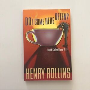 Henry Rollins “Do I Come Here Often?” Black Coffee Blues Pt 2